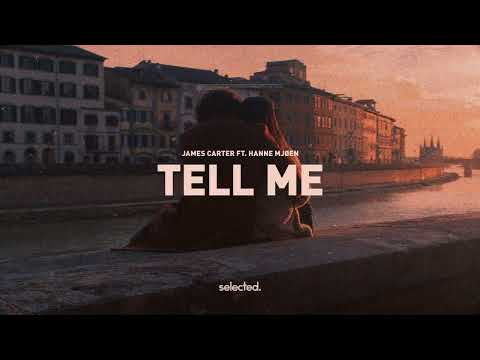 James Carter - Tell Me (feat. Hanne Mjøen)