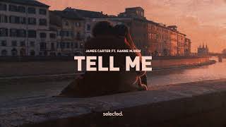 Download lagu James Carter - Tell Me (feat. Hanne Mjøen) mp3