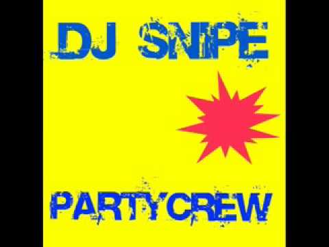 Dj Snipe - PartyCrew