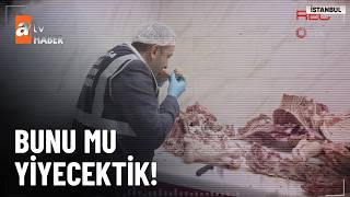 Gıda denetiminde karşılaştıkları manzara ekipleri de şaşkına çevirdi - atv Ana H