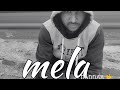 मेला Mela DADDAA Official Music Video Rap
