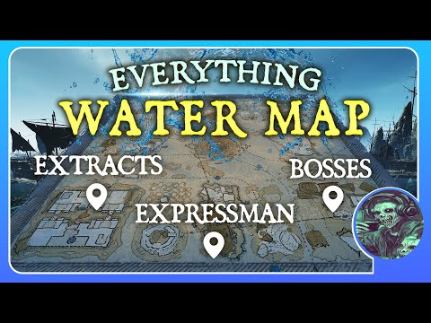 WATER MAP GUIDE | Bosses | Extracts | Mechanics