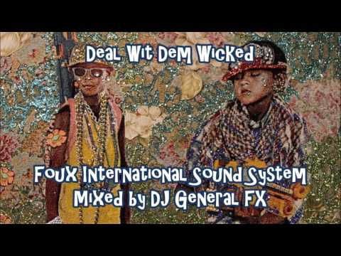 DJ General FX - Deal Wit Dem Wicked [MixTape]