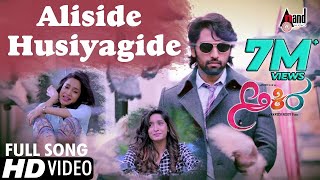 Akira | Aliside Husiyagide | Kannada HD Video Song 2016 | Anish|Adithi|Krishi | Ajaneesh B Loknath