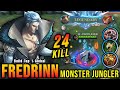 24 Kills!! Legendary Fredrinn Real Monster Jungler!! - Build Top 1 Global Fredrinn ~ MLBB