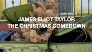 James Eliot Taylor - The Christmas Comedown