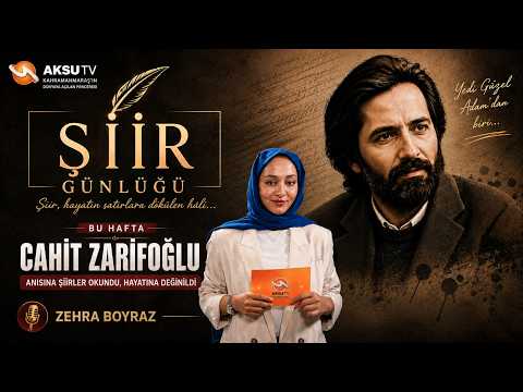 Cahit Zarifoğlu Şiirleriyle Anıldı | Şiir Günlüğü | Zehra Boyraz | Aksu TV