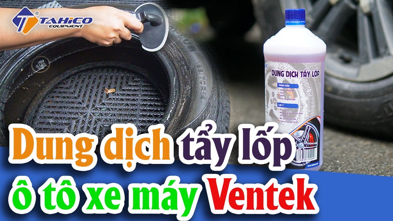 Dung dịch tẩy lốp ô tô xe máy Ventek 1 lít 16