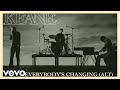 Keane - Everybody's Changing (Alternate Version)