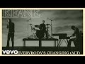 Keane - Everybody's Changing 