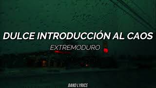 Extremoduro - Dulce Introducción al Caos (Letra)