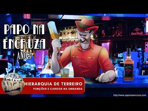 Papo na Encruza 63 - Hierarquia no Terreiro