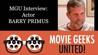 MGU Interview: Actor Barry Primus video