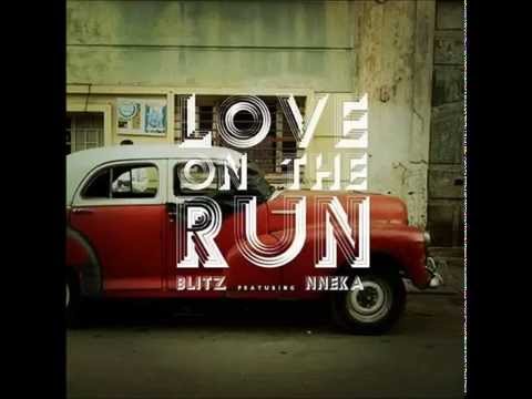 Blitz the Ambassador feat. Nneka - Love On The Run
