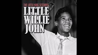 Little Willie John - Need Your Love So Bad
