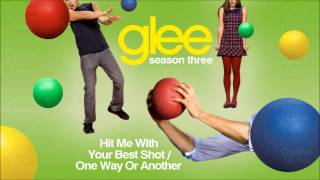 Hit Me With Your Best Shot / One Way or Another (Glee Cast Version)