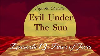 Agatha Christie: Evil Under The Sun | Part 13: Fear of Jars
