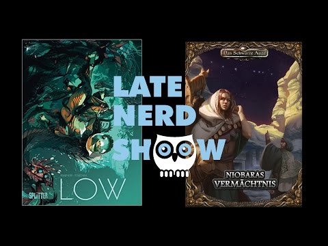 Late Nerd Show 159: Niobaras Vermächtnis und SciFi-Comic "Low"