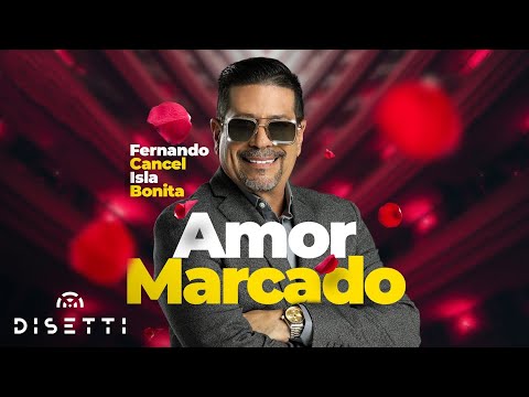 Fernando Cancel Con Isla Bonita - Amor Marcado | Salsa Romantica Con Letra
