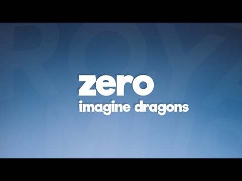 Imagine Dragons - Zero (Lyrics)