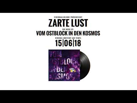Zarte Lust - Kosmos (prod. von Snew)