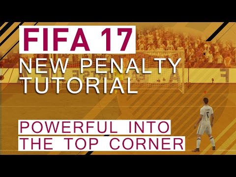 FIFA 17 PENALTY TUTORIAL | THE PEREFCT PENALTY! - POWERFUL SHOT INTO THE TOP CORNER