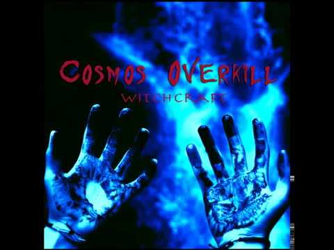 Cosmos Overkill 2017 Witchcraft Full Album