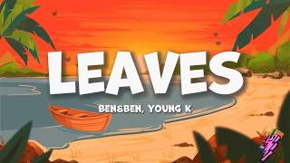 Download lagu Ben&Ben, Young K - Leaves (Lyrics) mp3 Download lagu Ben&Ben, Young K - Leaves (Lyrics) mp3