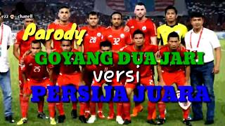 Download lagu Parody GOYANG DUA JARI || Versi PERSIJA JUARA mp3