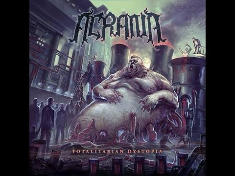 Acrania-Totalitarian Dystopia(FULL ALBUM 2014)