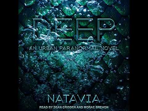 Deep: An Urban Paranormal Novel by Natavia | Full Audiobook