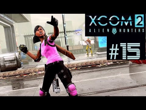 XCOM 2 Alien Hunters Part 15 - Destroy Enemy Relay (Legend Ironman)