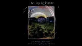The Joy Of Nature - The Empty Circle Part I Swirling Lands Of Disquiet And Catharsis (ALBUM STREAM)