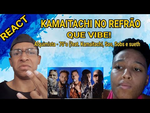 ALQUIMISTA - 70's (feat. Kamaitachi, Sos, Sobs, Duzz & Sueth) | REACT