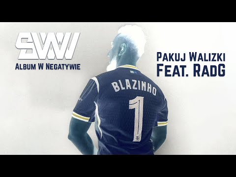 Blazinho Siła W Wersach - Pakuj walizki ft. RadG  (prod. Premier Arena)
