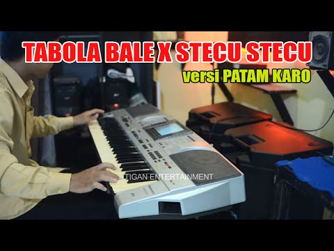 TABOLA BALE X STECU-STECU versi PATAM KARO || MANTAP