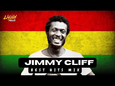 Jimmy Cliff Ultimate Reggae Hits | The Harder They Come • Many Rivers to Cross