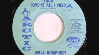 Della Humphrey  -  Your Love Is All I Need
