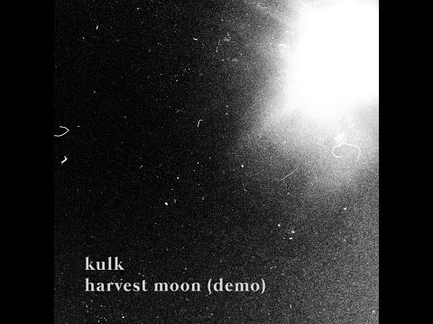 Kulk - Harvest Moon (demo)