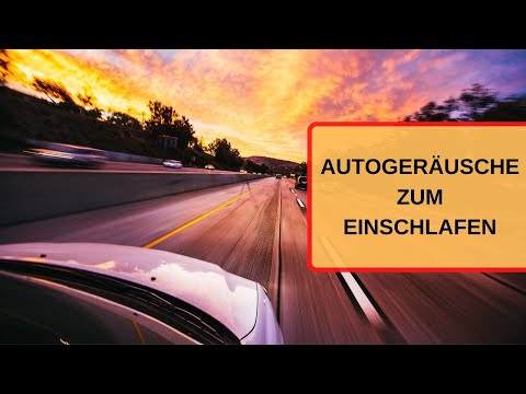 Autogeräusche,  Einschlafgeräusche beruhigende Autofahrt im fahrenden Auto Sounds keine Musik