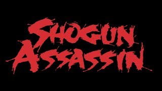 SHOGUN ASSASSIN HD Trailer