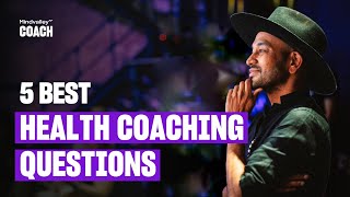 5 Coaching Questions For Health Coaches