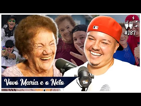VOVÓ MARIA E O NETO - Flow #187
