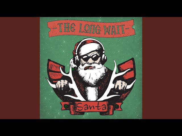 The Long Wait - Santa (CBM) (Remix Stems)