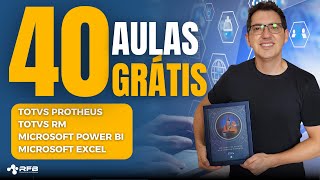 40 Free Classes - TOTVS Protheus and RM, POWER BI and EXCEL