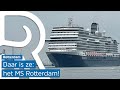 Bekijk hier de beelden van de aankomst van het MS Rotterdam