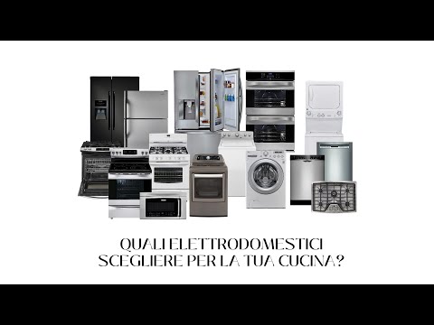 Quali elettrodomestici scegliere per la tua cucina?