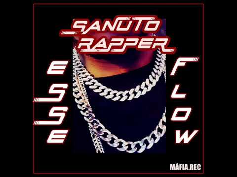 SANUTO RAPPER - ESSE FLOW (PROD.MÁFIA.REC)