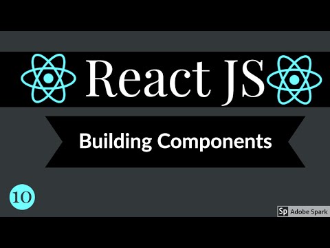 React JS Building Components 10