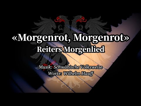 Sing with DK - Morgenrot, Morgenrot (Reiters Morgenlied) - German Soldier Song